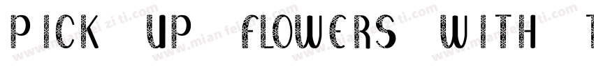 pick up flowers with the breeze字体转换